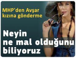 MHP'den Avşar kızına gönderme