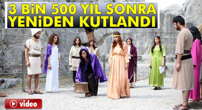 3 bin 500 yıl sonra yeniden kutlandı