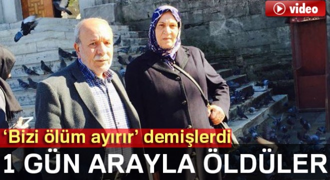 37 yıllık evli çift, bir gün arayla öldü, aynı gün toprağa verildi
