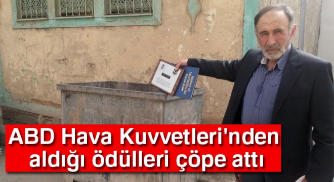 ABD Hava Kuvvetleri'nden aldığı ödülleri çöpe attı