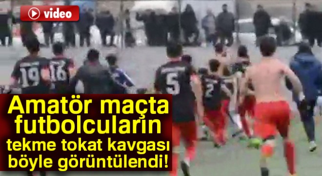 Amatör maçta futbolcuların tekme tokat kavgası kamerada