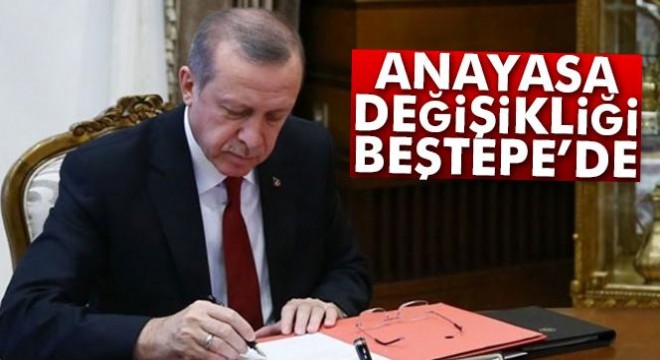 Anayasa değişikliği Beştepe'de