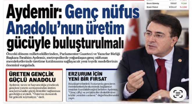 Aydemir: Genç nüfus Anadolu'nun üretim gücüyle buluşturulmalı