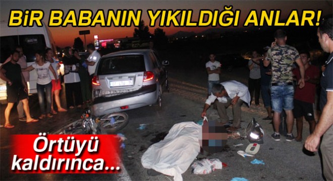 Bir babanın yıkıldığı anlar