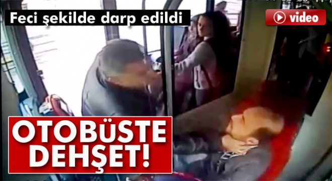 Bursa'da otobüs şoförüne saldırı kamerada