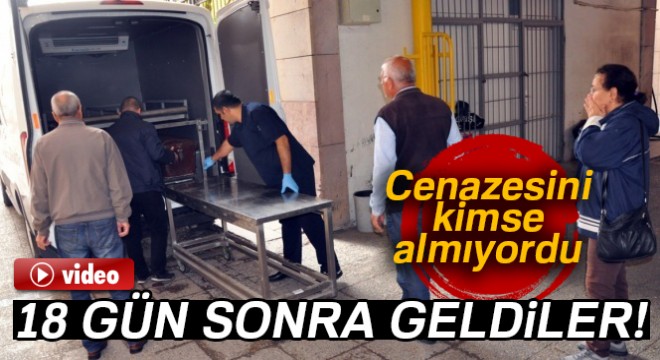 Cenazesini almaya annesi geldi