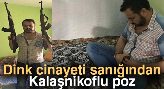 Dink cinayeti sanığından Kalaşnikoflu poz