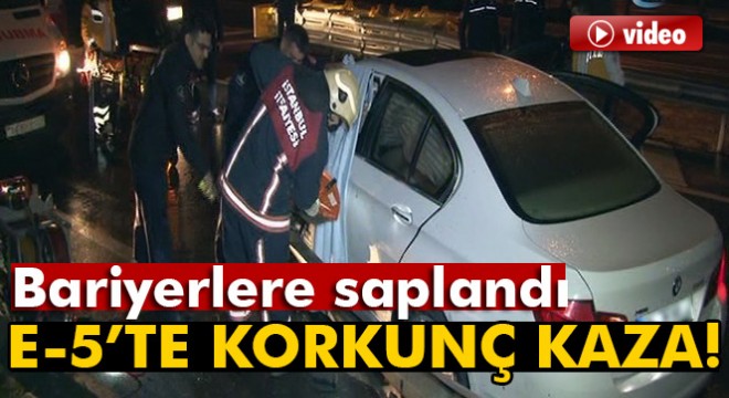 E-5 Karayolu'nda lüks araç bariyere saplandı: 1 yaralı