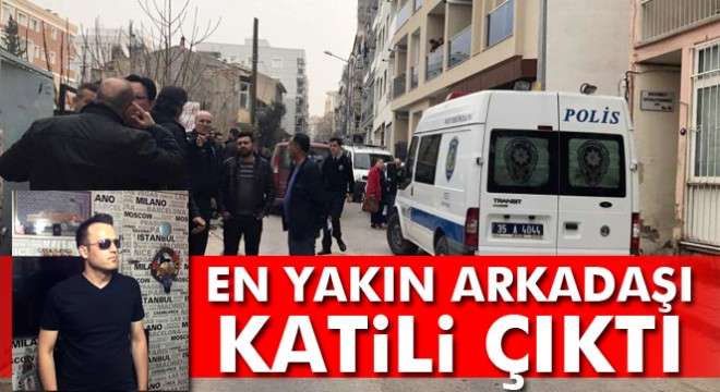 En yakın arkadaşını 'kız meselesi' yüzünden öldürmüş