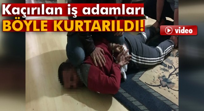 Irak'lı iş adamı ve profesör böyle kurtarıldı