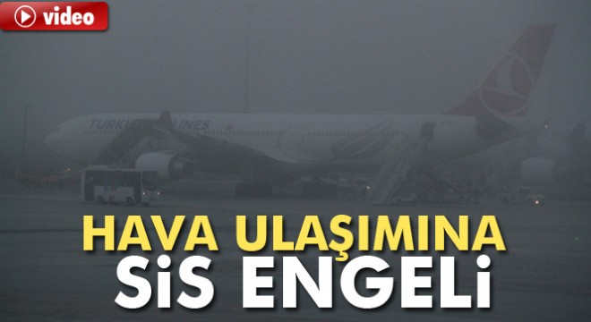 İstanbul'da hava ulaşımına sis engeli