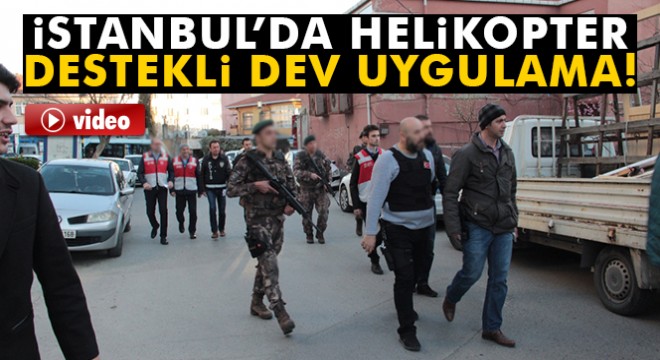 İstanbul'un Anadolu yakasında dev uygulama