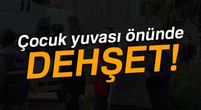 Kartal'da çocuk yuvası önünde feci kaza: 1 ölü