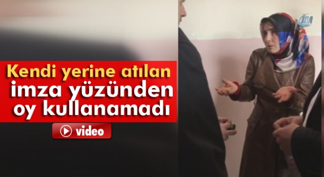 Kendi yerine atılan imza nedeniyle oy kullanamadı