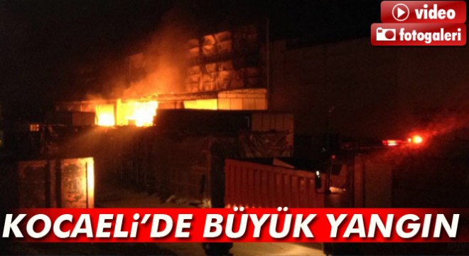 Kocaeli'de fabrika yangını