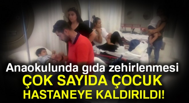 Kuşadası'nda anaokulunda zehirlenenlerin sayısı 56'ya çıktı