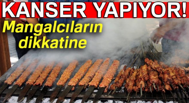 Mangal yapacakların dikkatine: Mangalın yanlış uygulanması kansere sebep oluyor