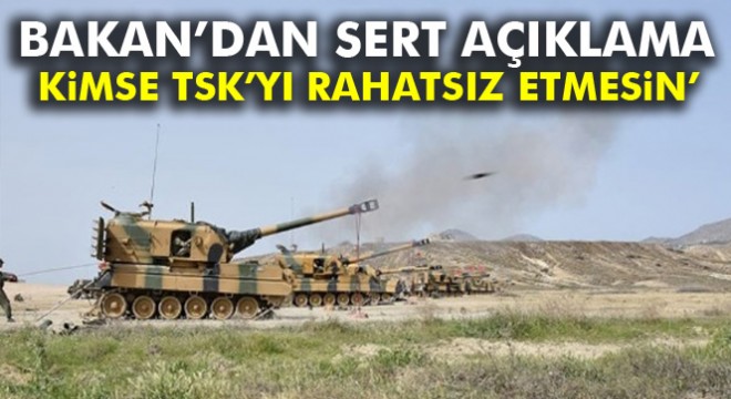 Milli Savunma Bakanı Işık: 'Kimse TSK'yı rahatsız etmesin'