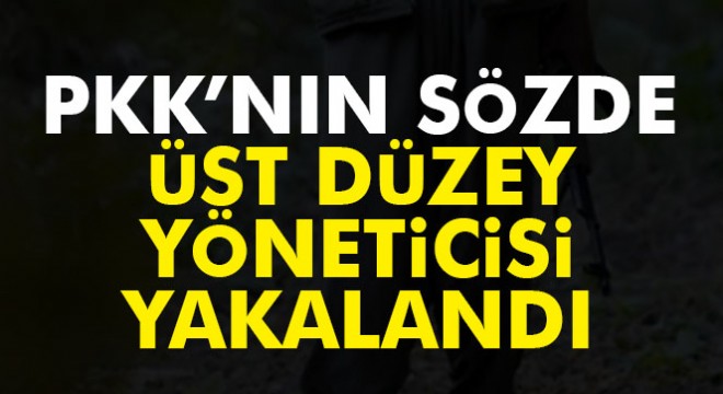 PKK'nın sözde üst düzey yöneticisi Adıyaman'da yakalandı