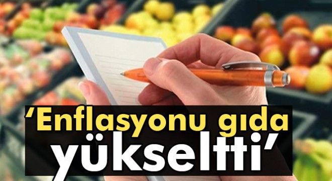 TCMB: Enflasyonu gıda yükseltti