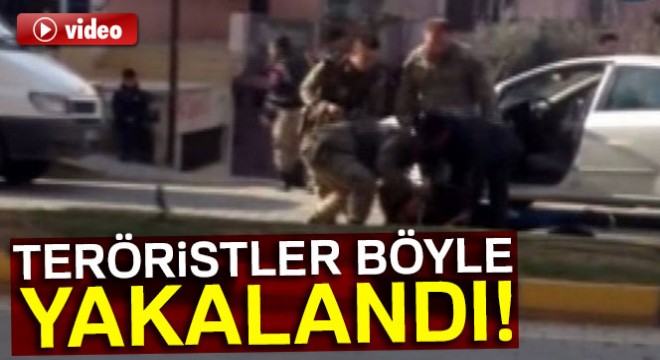 Teröristler böyle yakalandı