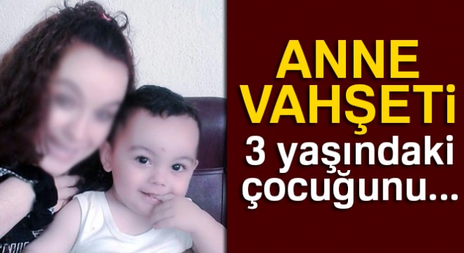Zonguldak'ta anne vahşeti